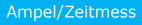 Ampel/Zeitmess